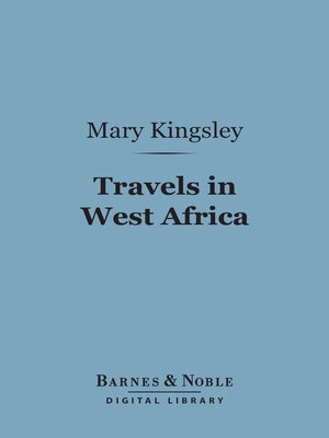 cover image of Travels in West Africa (Barnes & Noble Digital Library)